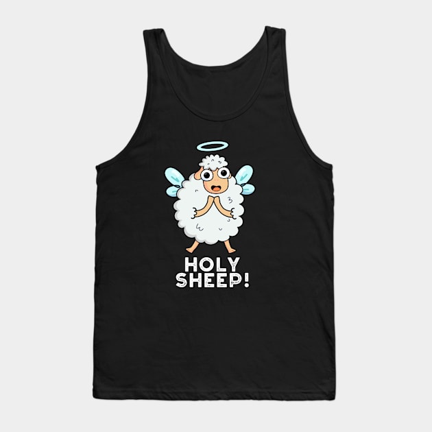 Holy Sheep Cute Animal Pun Tank Top by punnybone